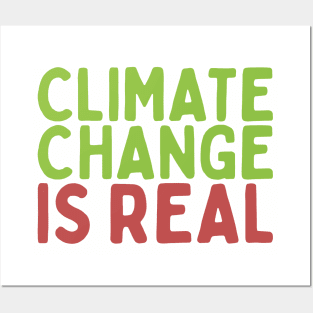 Climate Change Is Real Posters and Art